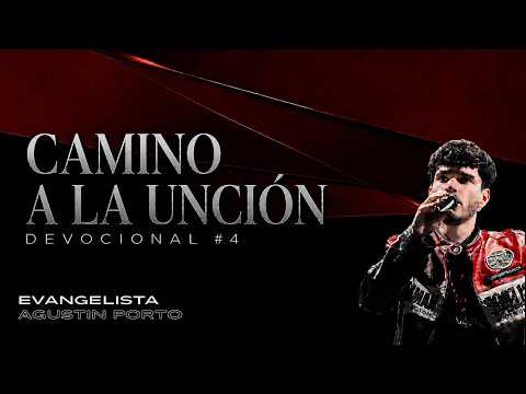 Devocional #4 - ´´Camino a la Unción´´