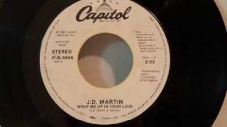 JD Martin - Wrap Me Up In Your Love