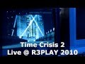 Time Crisis 2 Performed Live R3PLAY Stage 1 1