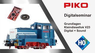 PIKO [D036] Digitalseminar Kleindiesellok V23 - Digitalisierung mit Sound