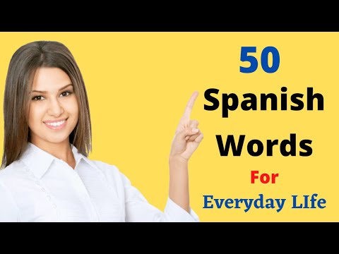 50 Spanish Words for Everyday Life | Beginner vocabulary.