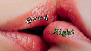 GOOD NIGHT video || new good night whatsapp status| good night wishes| good night love status| 2020