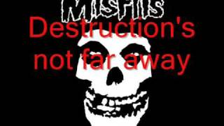 The Misfits - Don&#39;t Open &#39;til Doomsday (lyrics)