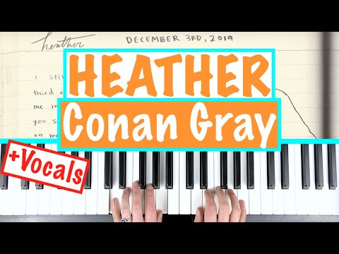 How to play HEATHER - Conan Gray Piano Tutorial Chords Accompaniment