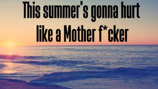 MAROON 5 - This summer&#39;s gonna hurt like a motherf*cker (Lyrics)