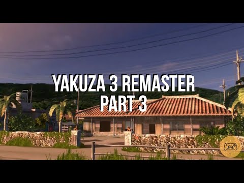 Yakuza 3 Remastered Part 3 - No Commentary Walkthrough [4k 60fps]
