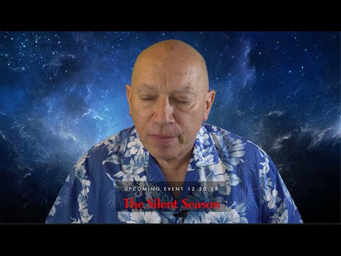 Bashar :: Upcoming Event! - The Silent Season - December 20, 2025