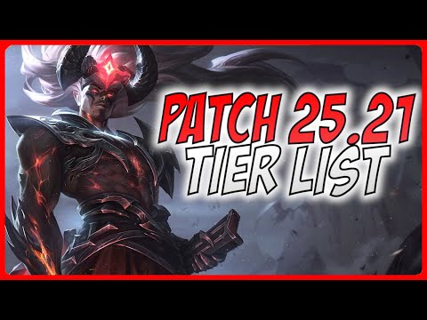 Patch 25.21 TIER LIST - A Guide for League of Legends