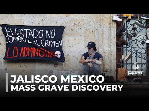 'Extermination' site discovered in Mexico’s Jalisco state