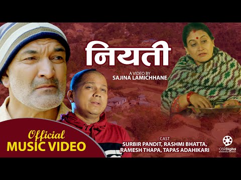 Niyati - New Nepali Song 2021 || Ramesh Thapa, Surbir Pandit, Rashmi Bhatta, Tapas Adhikari ||