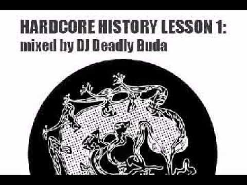 Deadly Buda Hardcore History Lesson Volume 1 2