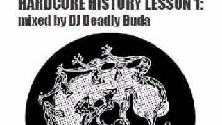 Deadly Buda Hardcore History Lesson Volume 1 2