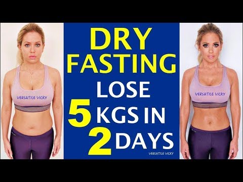 Dry Fasting ➡ Lose 5 KGS In 2 Days | Dry Fasting For Weight Loss