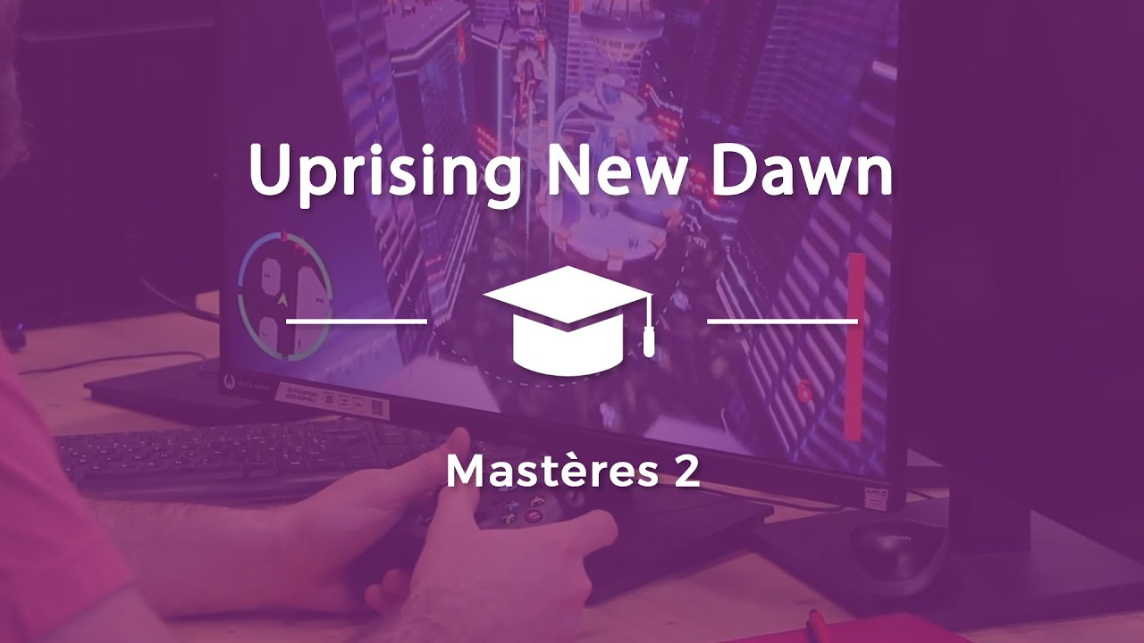 Nos Mastères 2 Jeux Vidéo passent leur soutenance - Groupe Uprising New Dawn