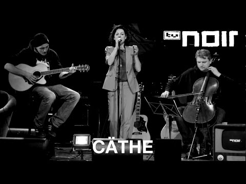 Cäthe - Bleib hier (live bei TV Noir)