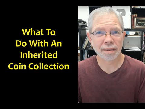 Dos And Don'ts After Inheriting A Coin Collection