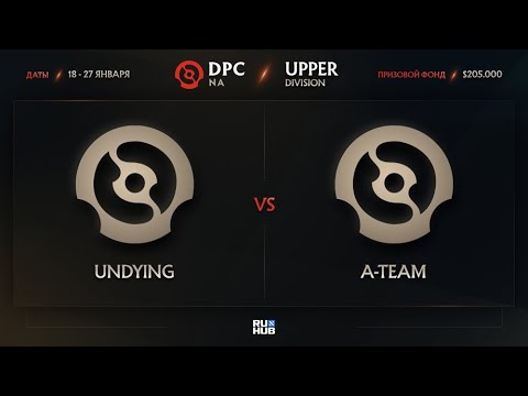 Undying vs A-Team, Dota Pro Circuit 2021: Season 1 - NA, bo3, game 2 [Maelstorm & Eiritel]