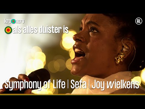 Symphony of Life | Sefa | Joy Wielkens | Als alles duister is | KRO-NCRV