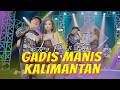 P P APA GADIS MANIS KALIMANTAN AJENG FEBRIA FT BRODIN OFFICIAL MUSIC VIDEO ANEKA SAFARI