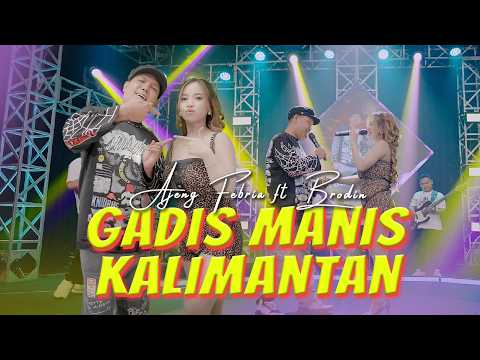 P P APA GADIS MANIS KALIMANTAN - AJENG FEBRIA FT BRODIN (OFFICIAL MUSIC VIDEO ANEKA SAFARI)