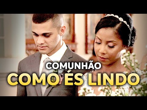 Como És Lindo - Canto de comunhão - Vida Reluz - Música para Casamento
