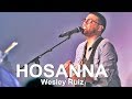HOSANNA (Cover) Wesley Ruiz - Música Cristiana Alabanza
