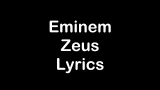 Eminem ft White Gold - Zeus Lyrics