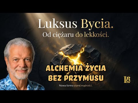 [Luksus Bycia Wacław Bugno ] Podstawy Luksusu Bycia. Wprowadzenie do nowej Alchemii Życia Bez Przymusu.