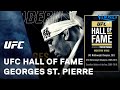 UFC Hall of Fame: Georges St. Pierre