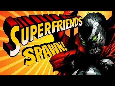 Spawn The Eternal - The Amazing Superfriends!