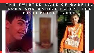 The Twisted Case of Gabriel Kuhn and Daniel Petry: The Disturbing Truth