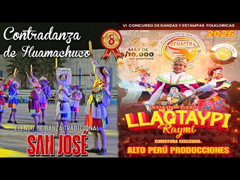 Contradanza de Huamachuco 🗡 [San José] (Vl Concurso de Danzas Renacer Llaqtaypi Raymi] 2026 Final.