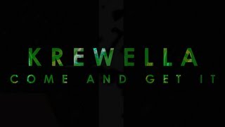 【Lyrics】Come and Get it - Krewella