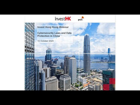 InvestHK Webinar - Cybersecurity Laws and Data Protection in China (15 Oct)