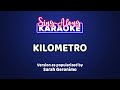 Kilometro - Sarah Geronimo (Karaoke Version)