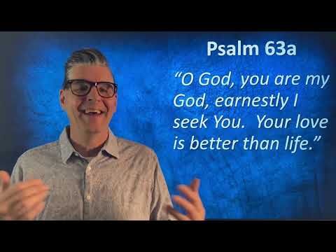60 SECOND PSALM.  Psalm 63a.