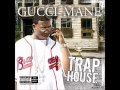 02. Trap House - Gucci Mane | Trap House