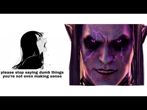 Stop saying Dumbass things! You arent Malus Darkblade!