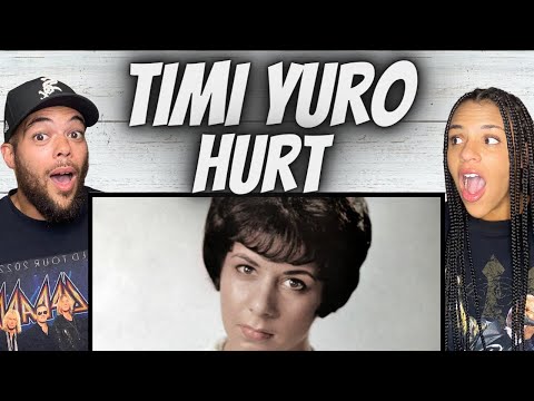 STELLAR!| FIRST TIME HEARING Timi Yuro - Hurt  REACTION