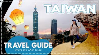 TAIWAN Travel Guide: How to Plan your Trip!