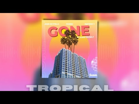 John Skyfield, Panski & Matthew V - Gone ft  Karsten Belt