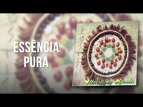Vibrações - Essência Pura