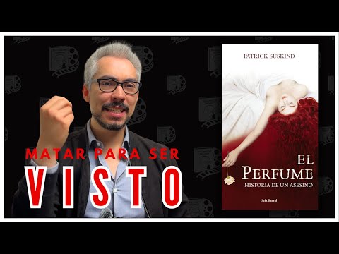 EL PERFUME (Libro) | Resumen + ANÁLISIS psicológico y simbólico (Patrick Süskind, 1985)