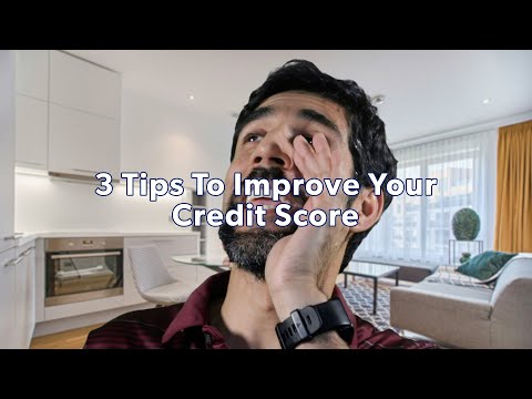 3 Tips to Improve Your Credit Score