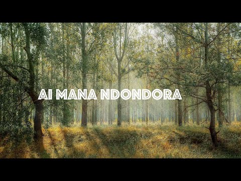 Thumbnail for Ai Mana Ndondora video
