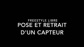 TUTO   Pose et retrait capteur FreeStyle Libre   CH Périgueux