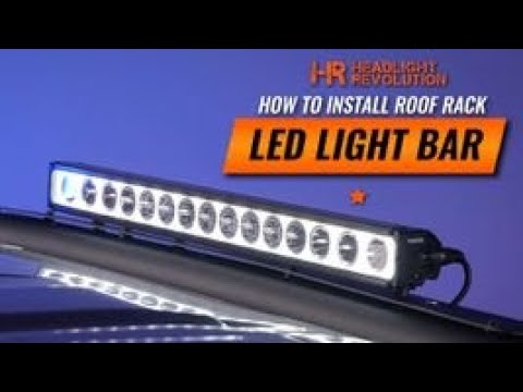 How To Install an LED Light Bar On A Truck Roll Bar Headache Roof Rack - Vision X XPR