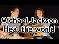 Michael Jackson - Heal the world (cover) 