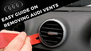 Audi Air Vent Removal - Easy And Quick Step By Step Guide