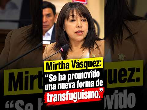 Mirtha Vásquez alerta sobre concentración de poder y transfuguismo  #sdpreportes
